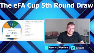 LIVE | Fifth Round Draw | eFA Cup 21-22 (ft Wezza)